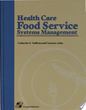 Patrice Books: Download Health Care Food Service Systems Management PDF