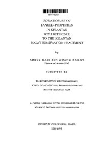 General objective to understand the concepts and laws pertaining to of malay reservations. Foreclosure Of Landed Properties In Kelantan With Reference To The Kelantan Malay Reservation Enactment Abdul Hadi Awang Hamat Uitm Institutional Repository
