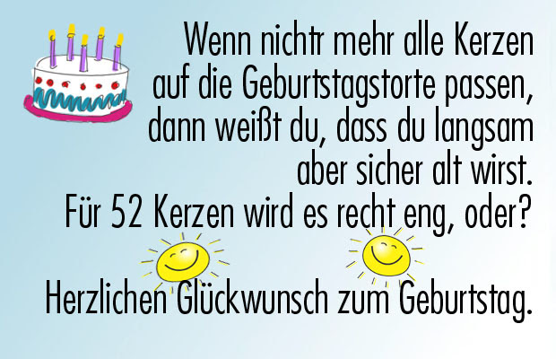 Einigem von uns, ist es schwierig mit interessanten geburtstagswünsche zu kommen. 52 Geburtstag Gluckwunsche Und Spruche Auf Bildern