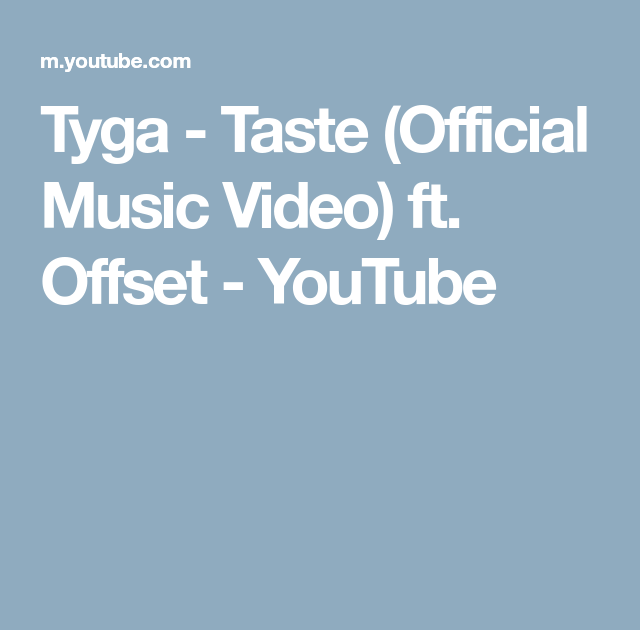 Taste Tyga Ft Offset Roblox Id Youtube Free Robux Now 2018 No Verification - taste roblox id 2019