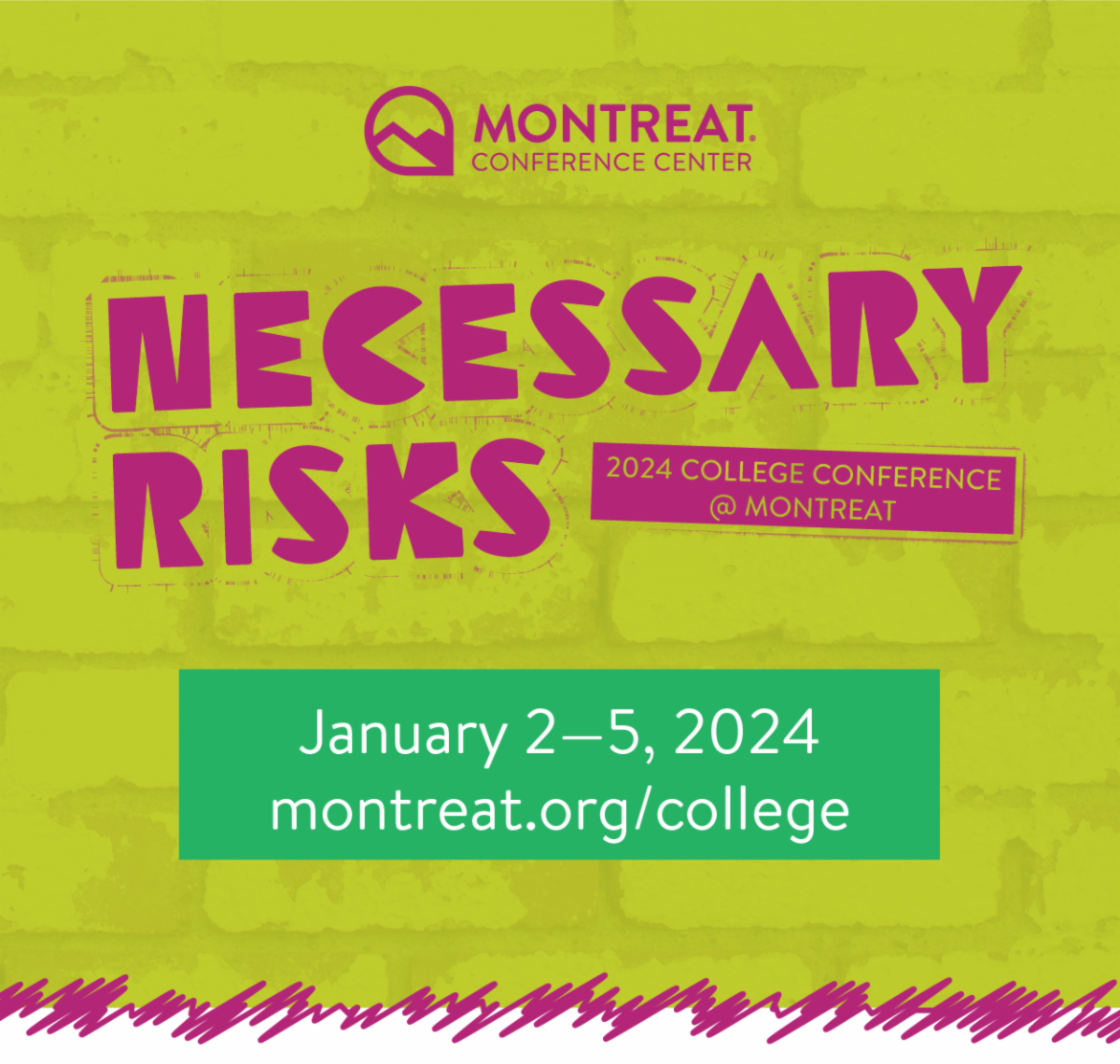 Necessary Risks: 2024 College Conference @ Montreat - January 2-5, 2024, montreat.org/college