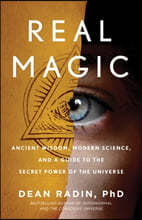 Ancient wisdom, modern science, and a. Real Magic Ancient Wisdom Modern Science And A Guide To The Secret Power Of The Universe Yes24