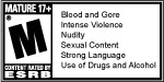 MATURE 17+ | Blood and Gore, Intence Violence, Nudity, Sexual Content, Strong Language, Use of Drugs and Alcohol