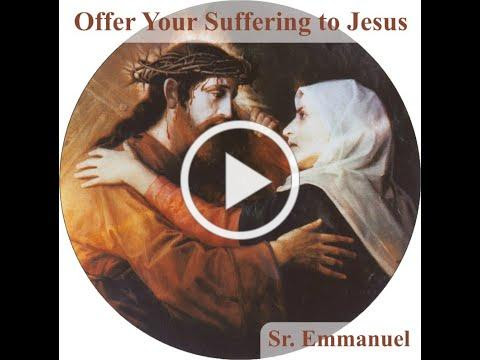 Offer your suffering to Jesus