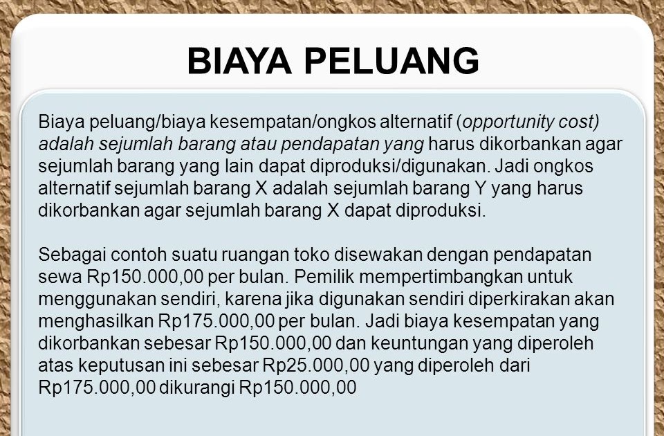 Contoh Lain Dari Biaya Peluang - Rommy 7081