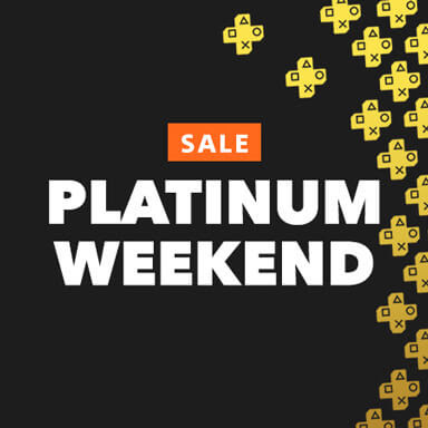 PlayStation Plus PLATINUM Weekend Sale
