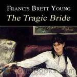 The
            Tragic Bride by Francis Brett Young