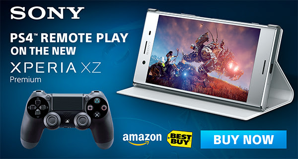 SONY PS4™ REMOTE PLAY ON THE NEW XPERIA XZ Premium | BUY NOW | amazon | Best Buy