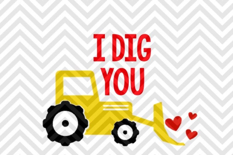 Download Free I Dig You Valentine SVG and DXF EPS Cut File • Cricut ...