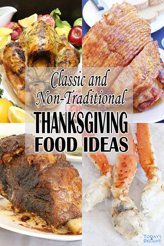 Tired of the same old traditional christmas recipes? Classic Non Traditional Thanksgiving Food Ideas Today S Delight