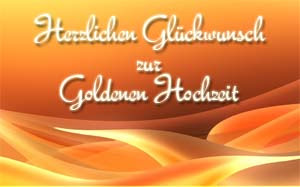 Lasst es euch weiter gut gehen, bleibt gesund und munter. Goldene Hochzeit Gluckwunsche Und Spruche