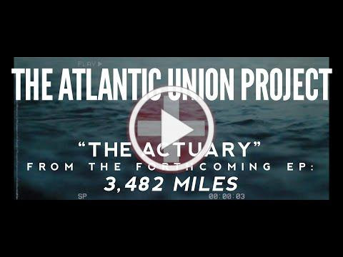 The Atlantic Union Project - The Actuary