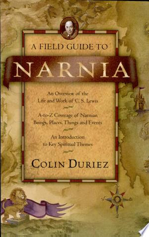 A Field Guide to Narnia - fruehstuecksbratwurst