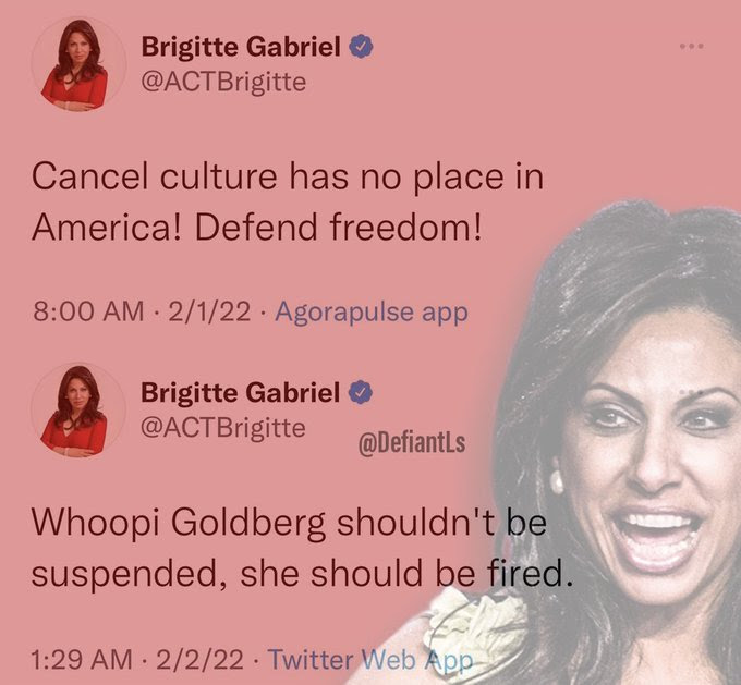 Hypocrite Brigitte Gabriel. In one tweets she moans about cancel culture. In later tweet she tries to get someone cancelled.