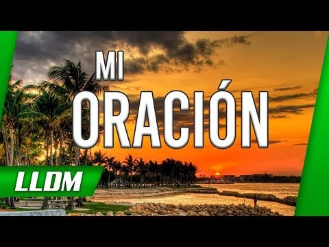 Mi oración LLDM Letras