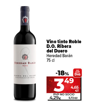 Vino tinto Roble D.O. Ribera del Duero Heredad Barán 75cl ahora un 18% más barato con CLUBDia a 3,49€ a 4,65€/l. Pvp no socio a 4,29€ a 5,72€/l