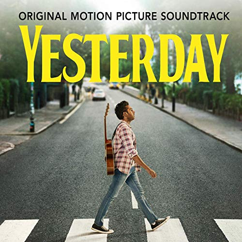 Name the musical acts and composers who wrote or recorded these movie soundtracks. Yesterday Soundtrack Details Film Music Reporter