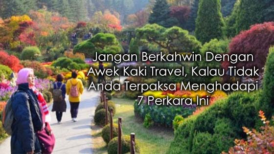 7 Sebab Kenapa Anda Perlu Elak Berkahwin Dengan Perempuan 