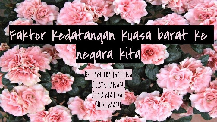 Click here to get an answer to your question iktibar kedatangan kuasa barat ke kepulauan melayu. Faktor Kedatangan Kuasa Barat Ke Negara Kita By