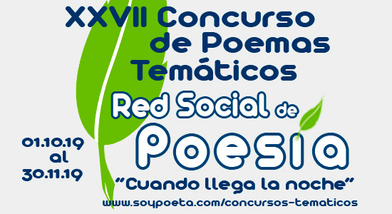 XXVII Concurso de Poemas Temáticos Red Social de Poesía: "Cuando llega la noche"