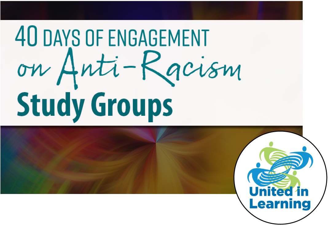 40 Days of Engagement on Anti-Racism Study Groups