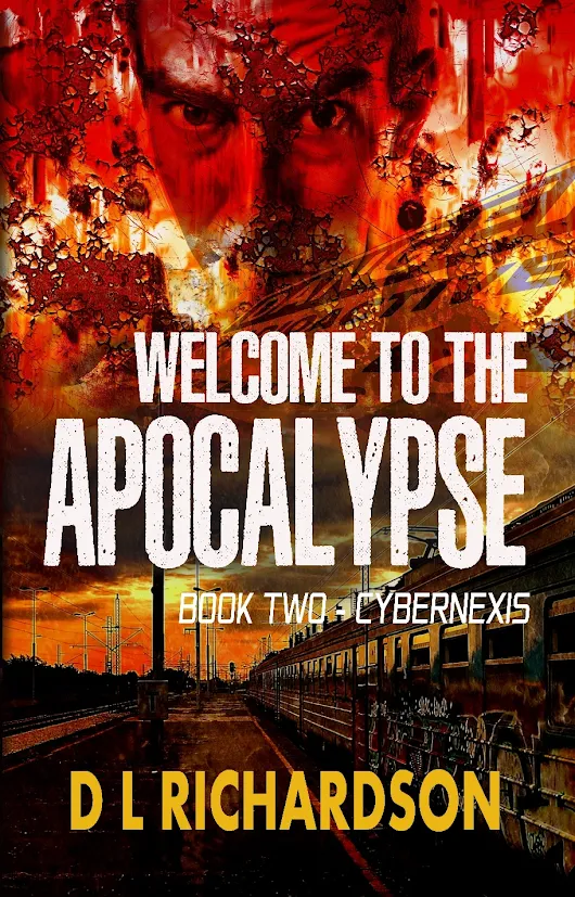 Book Review ‘Welcome to the Apocalypse: Book 2 – Cybernexis’