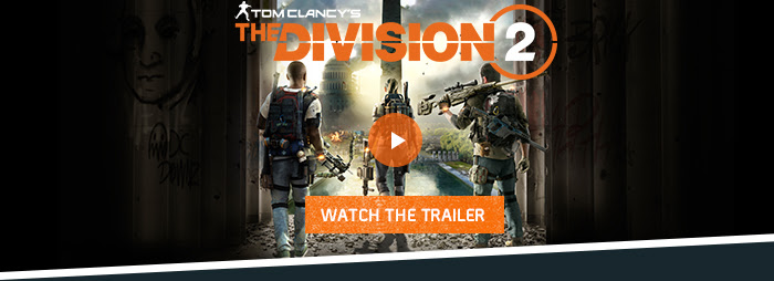TOM CLANCY'S THE DIVISION 2 | WATCH THE TRAILER