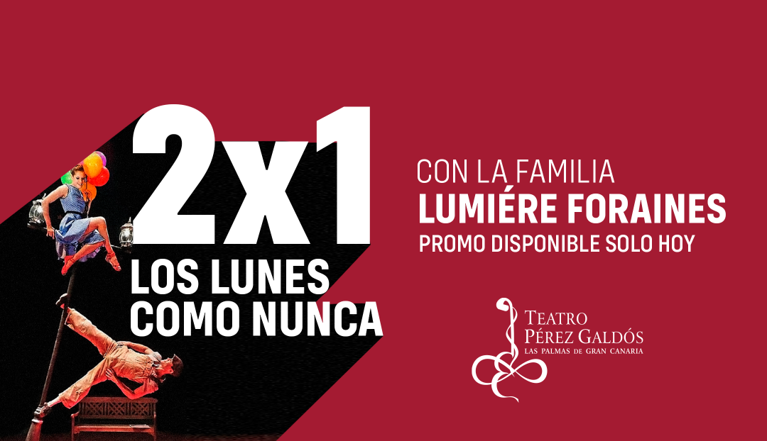 Promoción 2x1 para el espectáculo familiar Lumières foraines