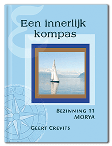 Morya Bezinning 11: Een innerlijk kompas
