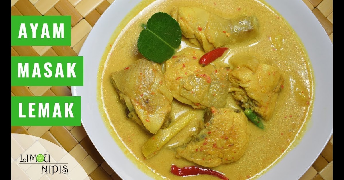 Resepi Ayam Masak Lemak Limau Purut - Recipes Blog v
