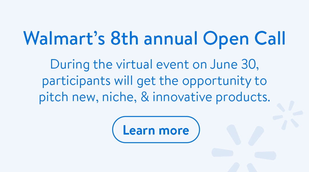 Walmart’s 8th annual Open Call