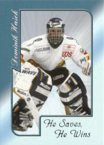 Evidujeme 2 osoby jménem dominik hašek, které působí a. 16 Dominik Hasek Pardubice Dominik Hasek He Saves He Wins Ma Sbirka