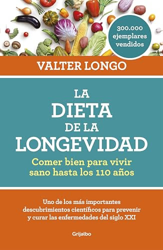 Descarga La dieta de la longevidad: Comer bien para vivir ...