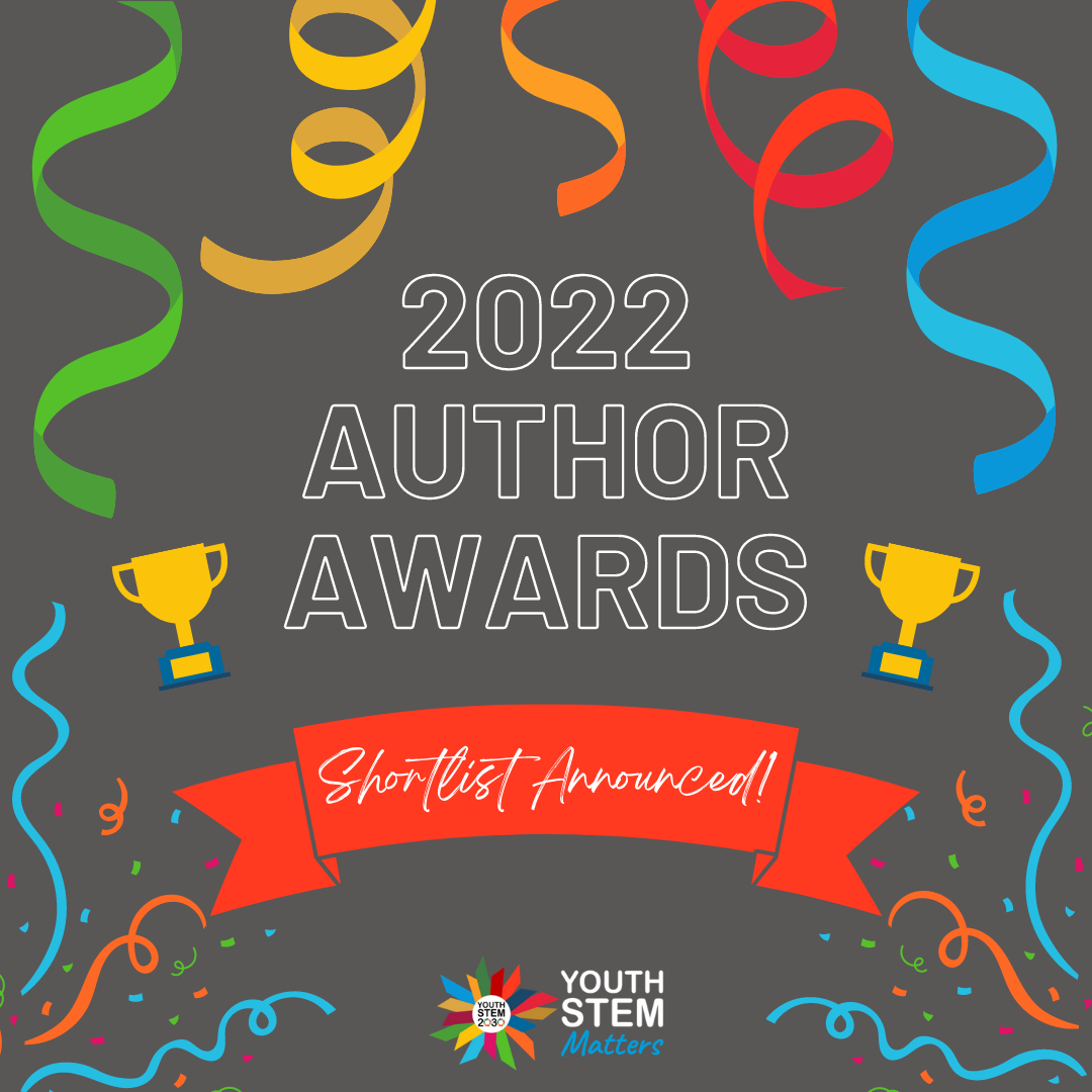 Dark grey background with differently coloured streamers hanging from top of image and streamers exploding from both bottom corners.  2022 Author Awards.  Shortlist Announced!  Trophies left and right of text.  Youth STEM Matters logo bottom centre.