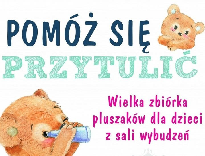 Pomóż się przytulić” dzieciom z sali wybudzeń | Tygodnik ...