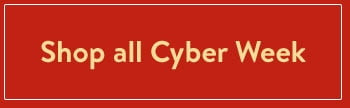 Shop all Cyber Week