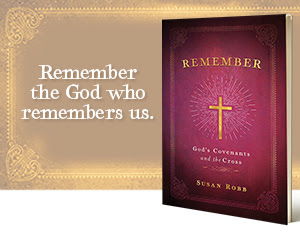 Remember the God who remembers us.