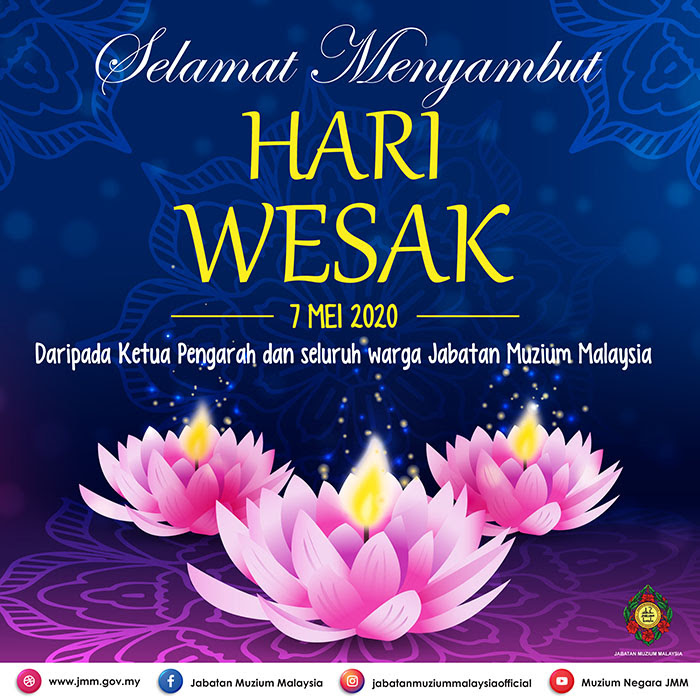 Wesak day by im_ikki, released 23 march 2021 1. Happy Wesak Day Department Of Museums Malaysia