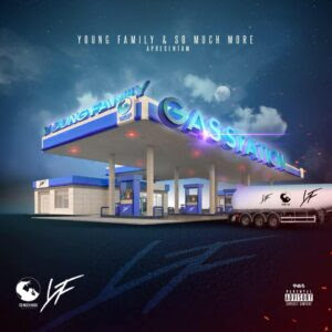 Young Family - Gas Station (Mixtape) 2018