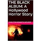 THE BLACK ALBUM: A Hollywood Horror Story