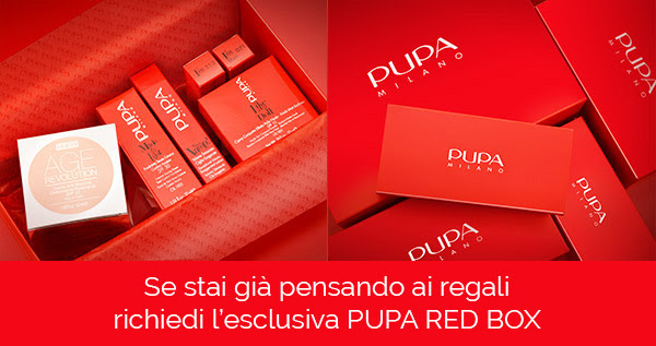 Se stai già pensando ai regali richiedi l'esclusiva PUPA RED BOX