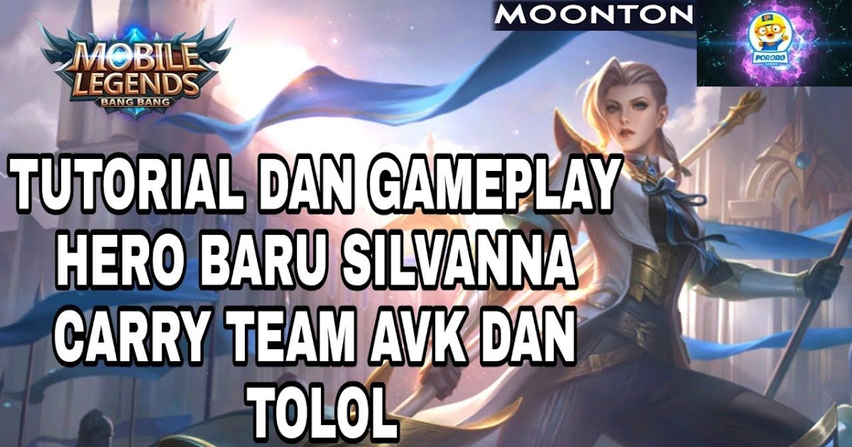 18 Tutorial Silvanna Mobile Legend - Mobile Legends Top