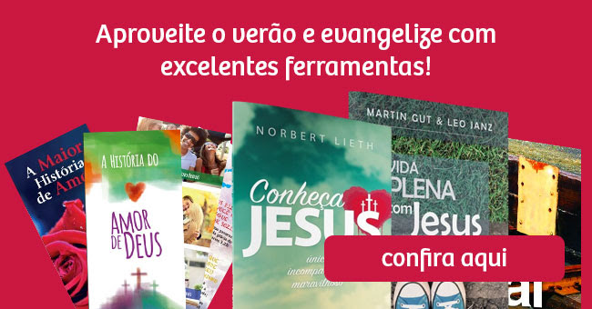 Aproveite o verão e evangelize