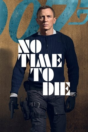 No Time To Die Full Movie Google Drive Hd Stream Movies القصة / يظهر (فيليكس ليتر) من وكالة الاستخبارات المركزية (سي آي أيه).