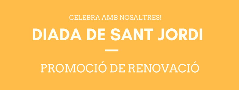 Promo de renovació Sant Jordi