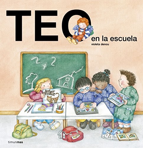 Descargar Teo en la escuela (Teo descubre el mundo) de Violeta Denou Libros Gratis en EPUB ...