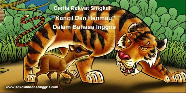 Contoh Fabel Kancil Dan Harimau - Contoh 36