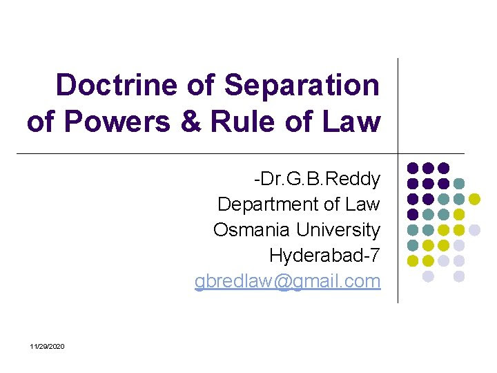 This is why governments are founded, according to the declaration of independence. Doctrine Of Separation Of Powers Rule Of Law