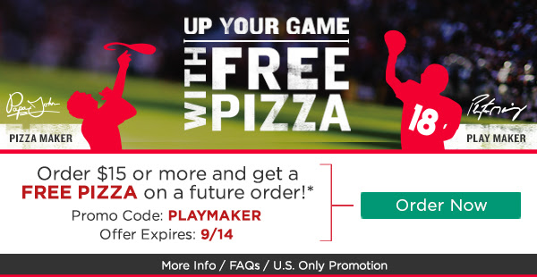 UP YOUR GAME! Order $15 or more online and get a FREE PIZZA on a future order!