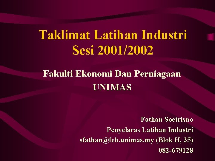 Muka depan buku cnderamata 12. Taklimat Latihan Industri Sesi 20012002 Fakulti Ekonomi Dan